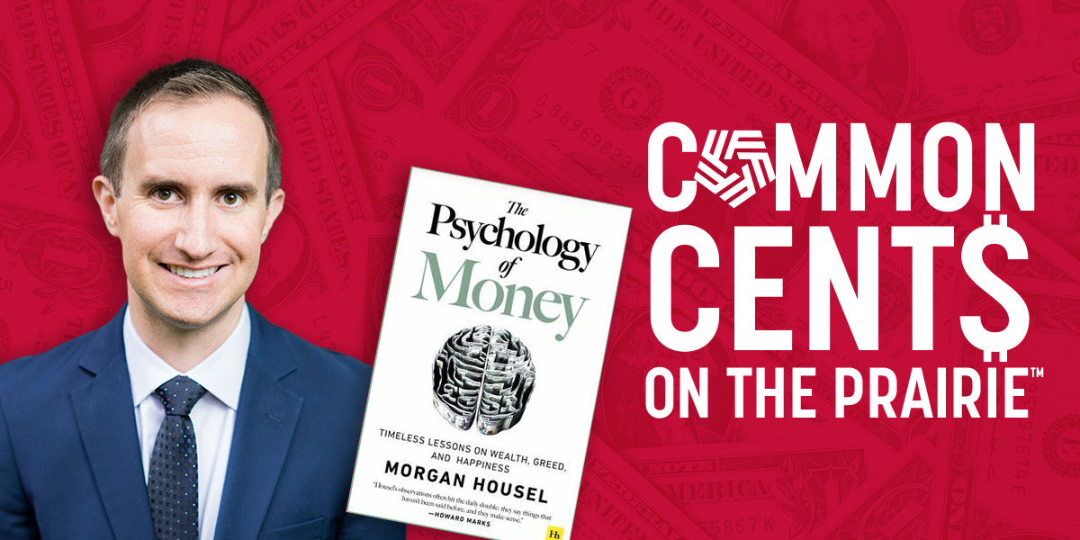 Morgan Housel, author of "The Psychology of Money" appears on the Common Cents on the Prairie podcast.