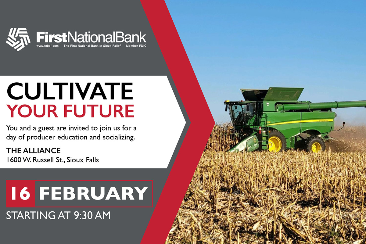 Cultivate Your Future: You and a guest are invited to join us for a day of producer education and socializing at The Alliance, 1600 West Russell Street in Sioux Falls, on February 16 at 9:30 a.m.